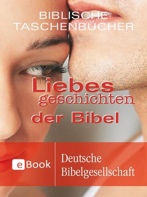 cover image of Liebesgeschichten der Bibel